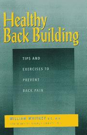 Cover of: Healthy Back Building: Tips and Exercises to Prevent Back Pain