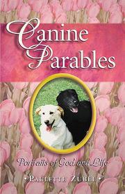 Canine parables by Paulette Zubel
