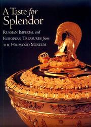 Cover of: Taste for Splendor: Russian Imperial & European Treasures from the Hillwood Museum