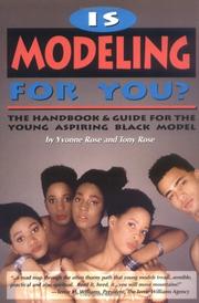 Cover of: Is modeling for you? by Yvonne Rose, Yvonne Rose