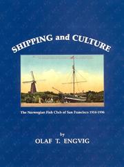 Cover of: Shipping and culture: the Norwegian Fish Club of San Francisco, 1914-1996