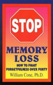 Cover of: Stop memory loss by Cone, William Ph. D.