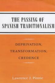 Cover of: The Passing of Spanish Traditionalism by Lawrence J. Pinnie