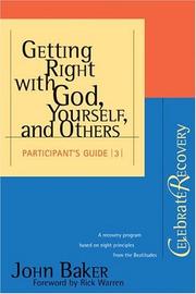 Cover of: Getting Right with God, Yourself, and Others Participant's Guide #3