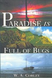 Paradise is full of bugs by W. A. Corley
