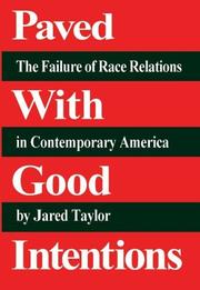 Paved with good intentions by Jared Taylor