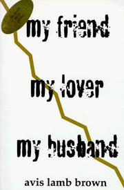 Cover of: My Friend My Lover My Husband