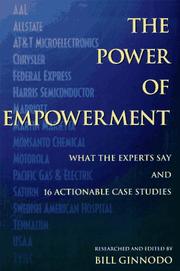 Cover of: The power of empowerment: what the experts say and 16 actionable case studies