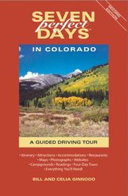 Seven perfect days in Colorado by Bill Ginnodo, Celia Ginnodo