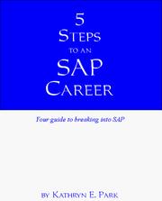 Cover of: 5 steps to an SAP career: your guide to breaking into SAP