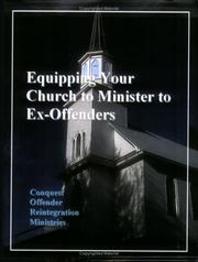 Equipping Your Church To Minister To Ex-Offenders by Louis, N Jones