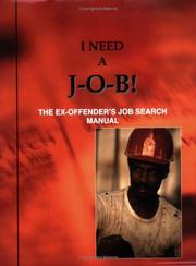 Cover of: I Need a J-o-b! the Ex-offender
