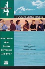 Cover of: How Could God Allow Suffering and Evil? (Tough Questions) by Garry Poole, Judson Poling