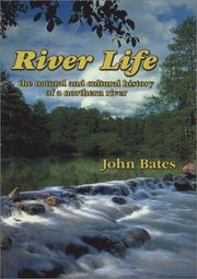 Cover of: River Life : The Natural and Cultural History of a Northern River