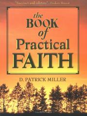 The book of practical faith by D. Patrick Miller