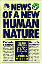 Cover of: News of a New Human Nature by D. Patrick Miller