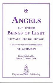 Angels and other beings of lights by Linda Stein-Luthke