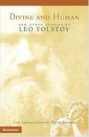 Cover of: Divine and human and other stories by Lev Nikolaevič Tolstoy