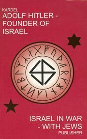 Cover of: Adolf Hitler - Founder of Israel by Hennecke Kardel