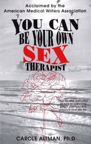 Cover of: You Can Be Your Own Sex Therapist : A Systematized Behavioral Approach to Enhancing Your Sensual Pleasures, Improving Your Sexual Enjoyment