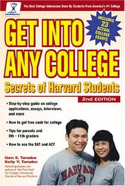 Cover of: Get Into Any College by Gen S. Tanabe, Kelly Y. Tanabe