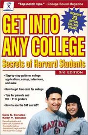Get Into Any College by Gen S. Tanabe