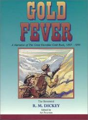 Gold fever by R. M. Dickey