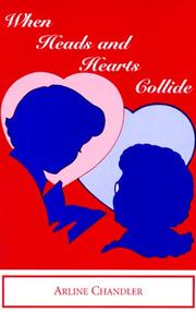 Cover of: When Heads and Hearts Collide: My Personal Journey in Parenting My Parents