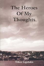 Cover of: The Heroes Of My Thoughts | Nikos Ligidakis