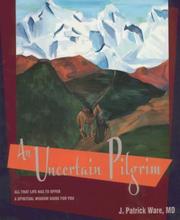 Cover of: An uncertain pilgrim by J. Patrick Ware