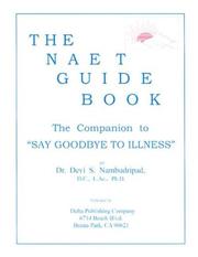 Cover of: The Naet Guide Book by Devi S. Nambudripad, Devi S. Nambudripad