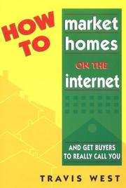 Cover of: How to Market Homes on the Internet and Get Buyers to Really Call You