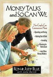 Cover of: Money talks and so can we: how couples can communicate about spending and giving, getting out of debt, investing, planning for retirement, and other money matters