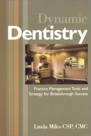 Cover of: Dynamic Dentistry by Linda L. Miles