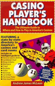 Cover of: Casino player's handbook: the ultimate guide to where and how to play in America's casinos