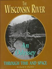 Cover of: The Wisconsin River: an odyssey through time and space