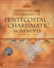 Cover of: New International Dictionary of Pentecostal and Charismatic Movements, The by Ed  van der Maas