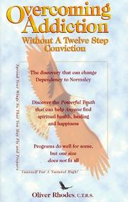 Cover of: Overcoming addiction without a twelve step conviction