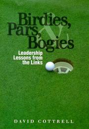 Birdies, Pars and Bogies by David Cottrell