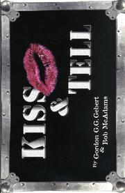 Cover of: Kiss & Tell by Gordon G. G. Gebert, Bob McAdams