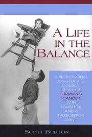 Cover of: A Life in the Balance by Scott Burton