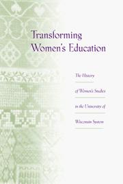 Cover of: Transforming Women's Education: The History of Women's Studies in the University of Wisconsin System