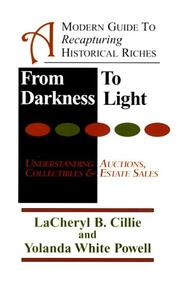 From darkness to light by LaCheryl Cillie, Lacheryl B. Cillie, Yolanda White Powell, Leon Stoudemire, Dollecia Austin White, Anne E. Hooks