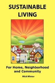 Cover of: Sustainable Living: For Home, Neighborhood and Community