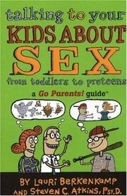 Cover of: Talking to your kids about sex: from toddlers to preteens