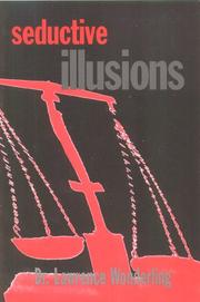 Cover of: Seductive illusions: how to resist the lure of society's smoke and mirrors