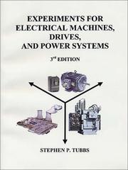 Cover of: Experiments for Electrical Machines, Drives, & Power Systems by Stephen P. Tubbs
