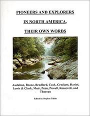 Cover of: Pioneers and Explorers in North America, Their Own Words by Stephen P. Tubbs