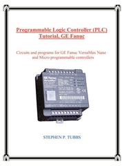 Cover of: Programmable Logic Controller (PLC) Tutorial, GE Fanuc by Stephen, Philip Tubbs