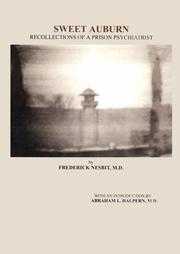 Cover of: Sweet Auburn: recollections of a prison psychiatrist